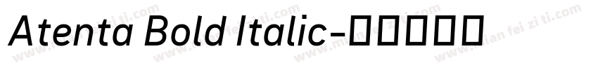 Atenta Bold Italic字体转换